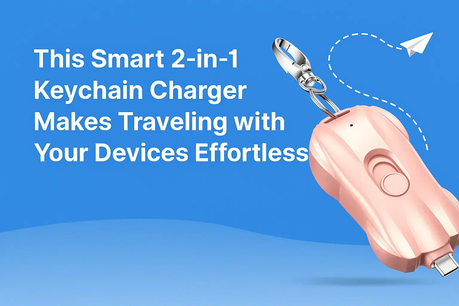 This Smart 2-in-1 Keychain Charger Makes Traveling Effortless